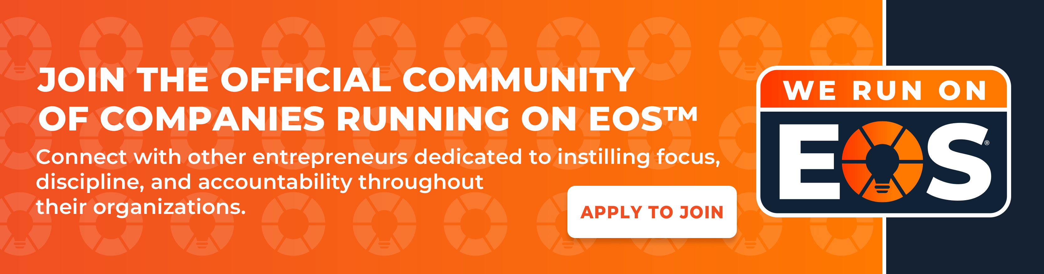 Join the Official Community of Companies Running on EOS. Connect with other entrepreneurs dedicated to instilling focus, discipline, and accountability throughout their organziation.