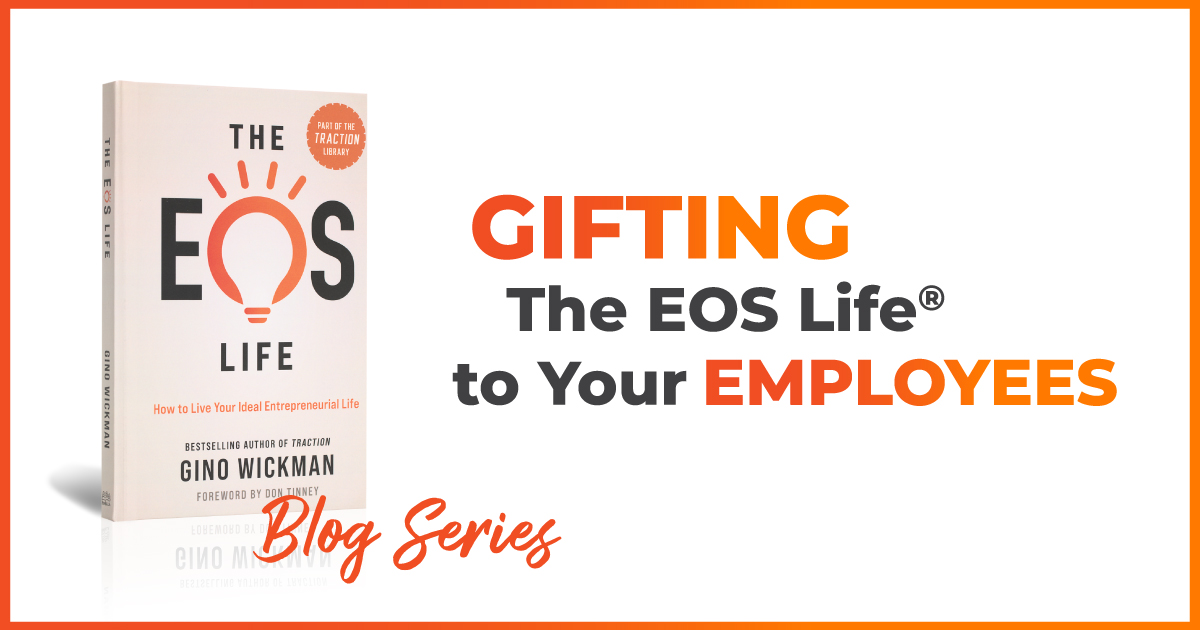 Gifting the EOS Life to your employees