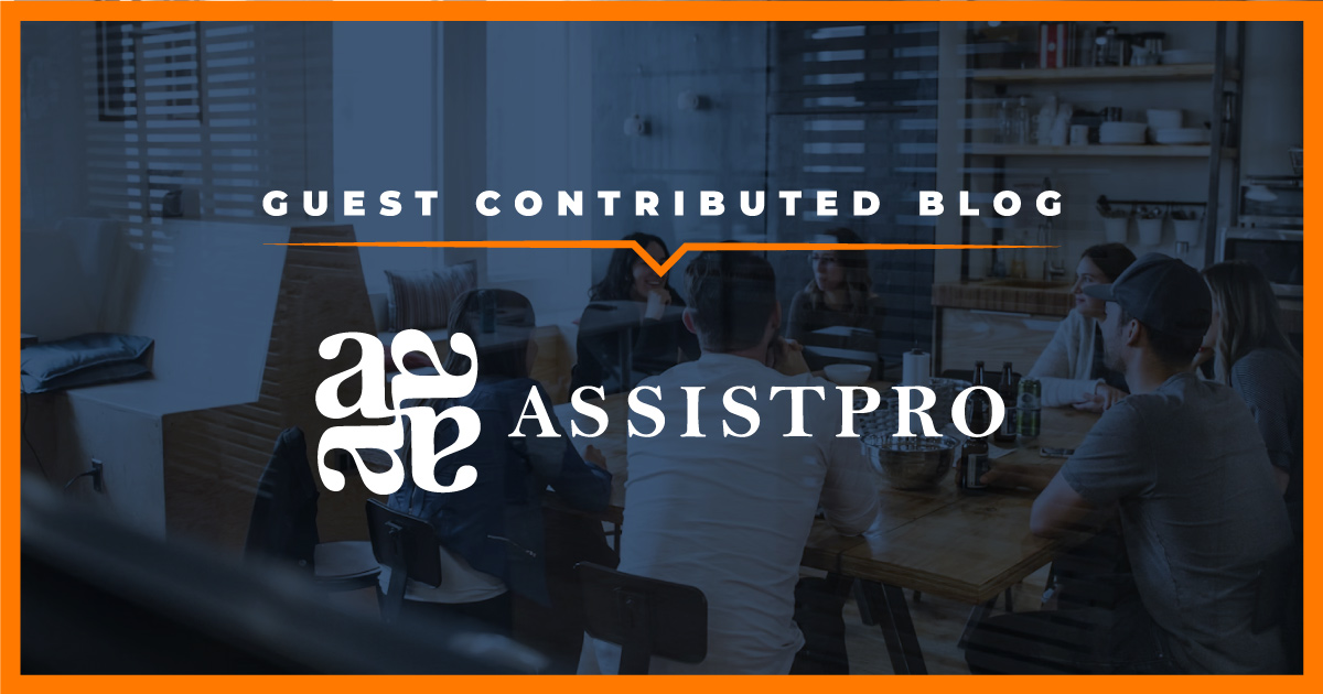 Guest Contributed Blog: Assist Pro